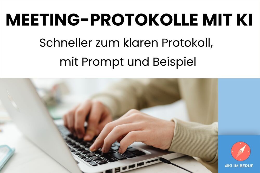 Meeting-Protokoll mit KI erstellen. Ausschnitt Mensch arbeitet am Laptop,