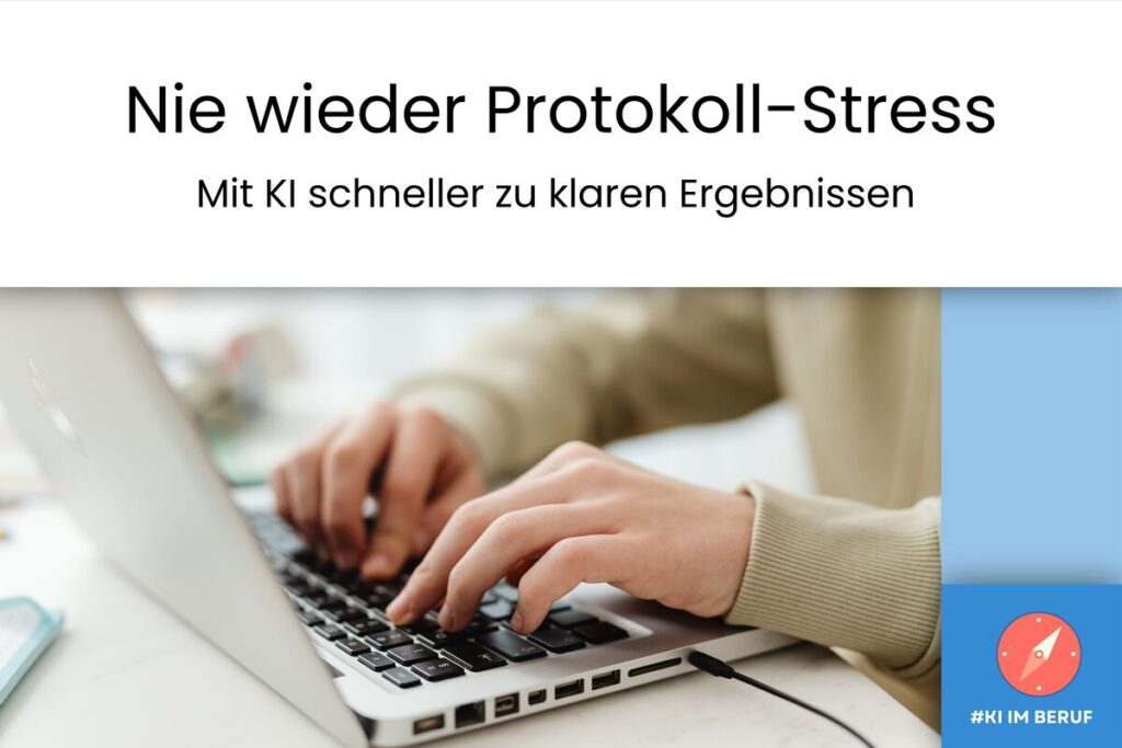 Person erstellt am Laptop ein Meeting-Protokoll mit KI, um schnell zu klaren Ergebnissen zu kommen