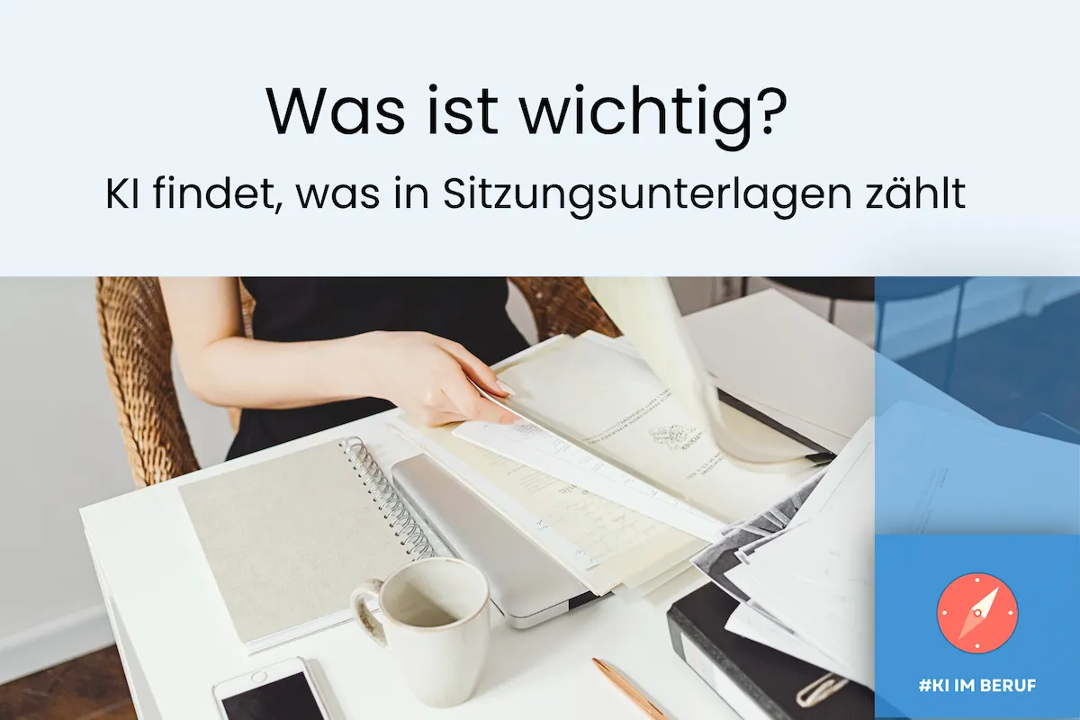 Sitzungsunterlagen mit KI durchsuchen: Peron am Schreibtisch und identifiziert wichtige Informationen in Dokumenten