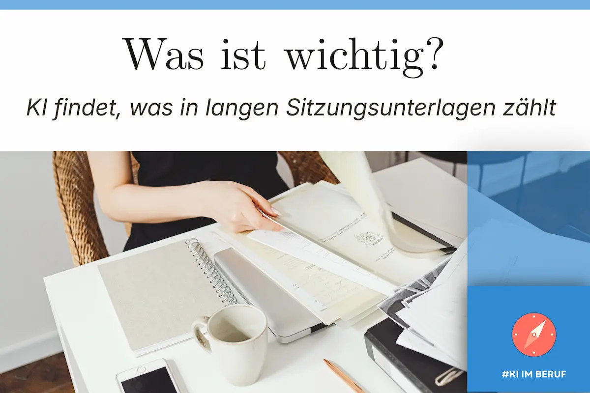 Sitzungsunterlagen mit KI durchsuchen: Peron am Schreibtisch und identifiziert wichtige Informationen in Dokumenten.